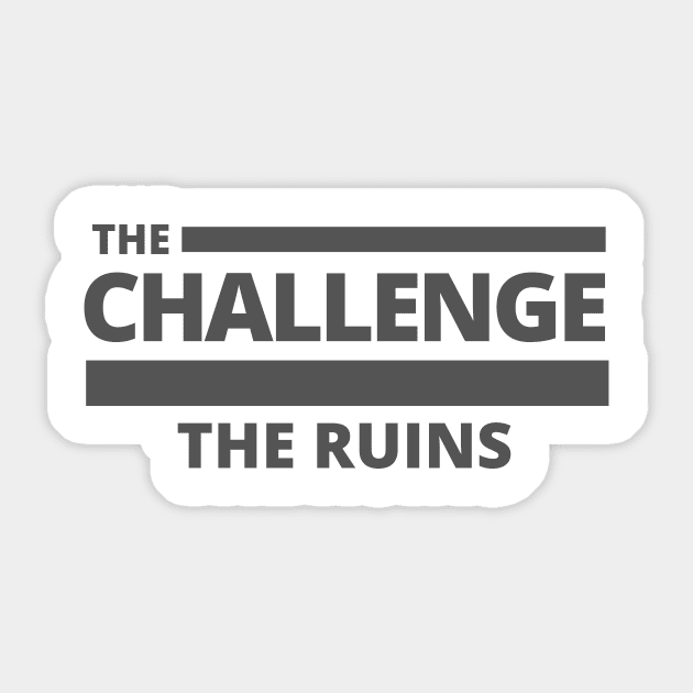 The Ruins Sticker by ryanmcintire1232